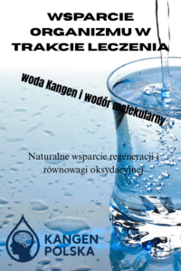 Read more about the article Rola wody Kangen® i molekularnego wodoru w redukcji stresu oksydacyjnego