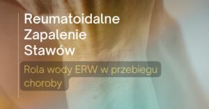 Read more about the article Woda Kangen a RZS- co mówią badania naukowe?